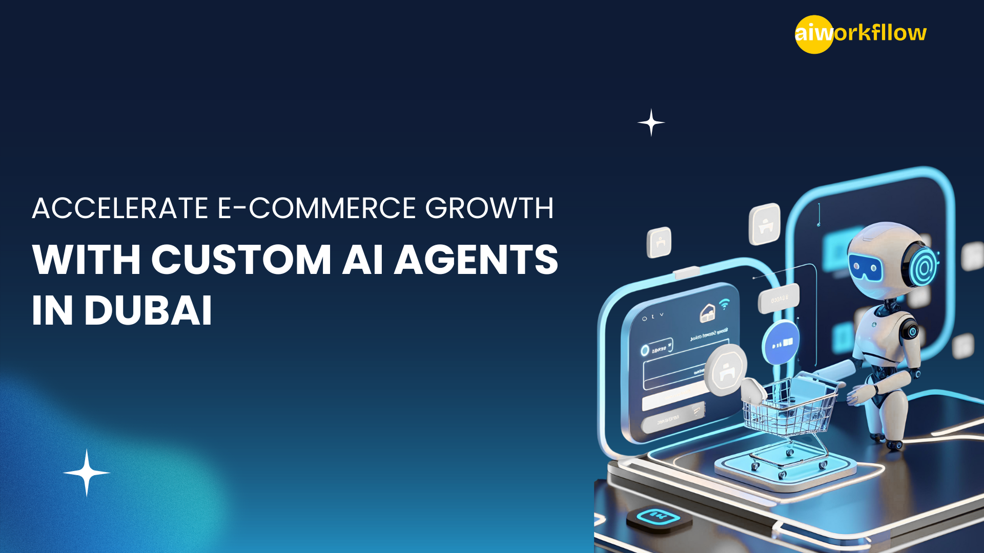Accelerate E-Commerce Growth With Custom AI Agents in Dubai