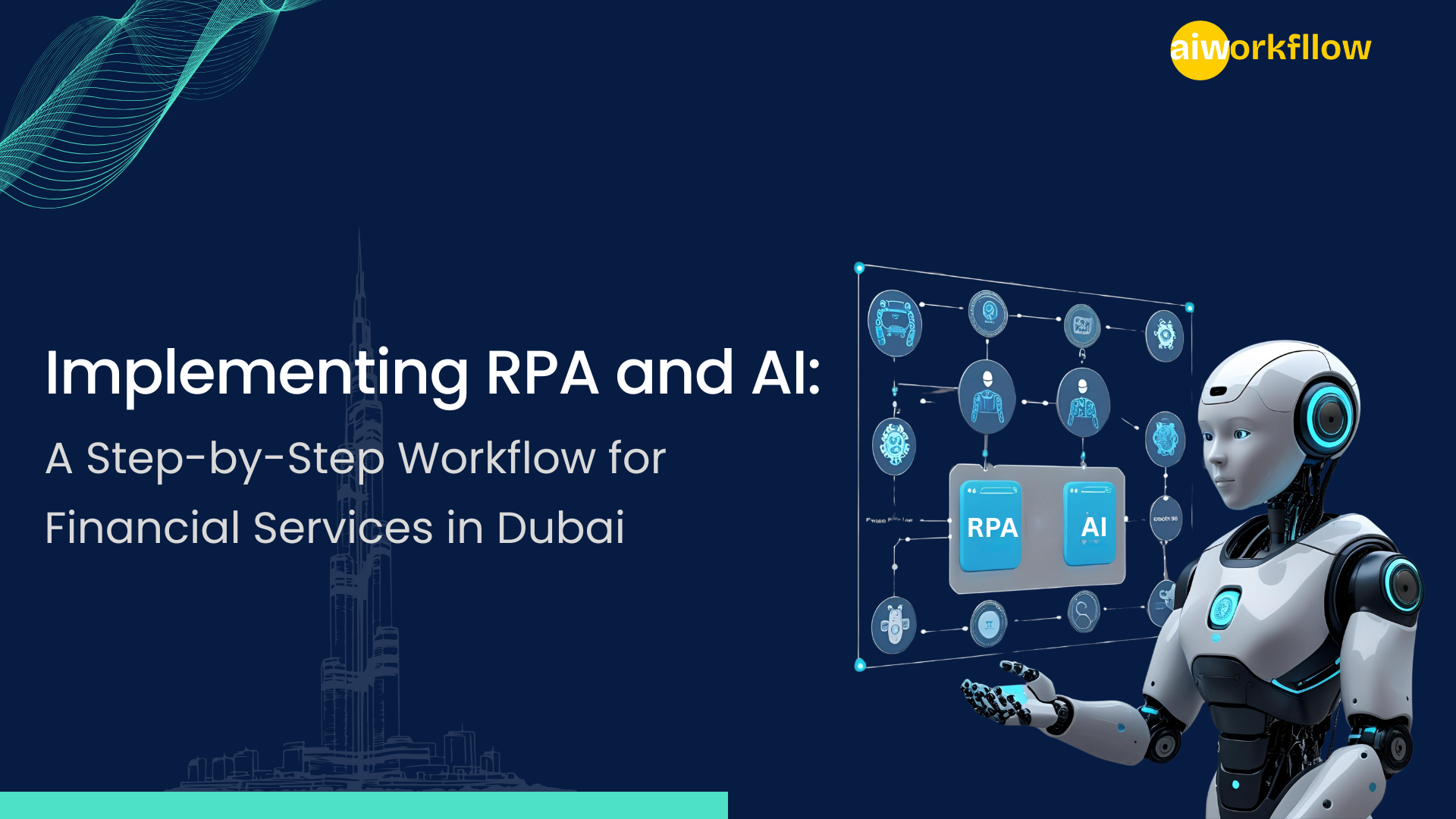 Implementing RPA and AI: A Step-by-Step Guide for Financial Services in Dubai