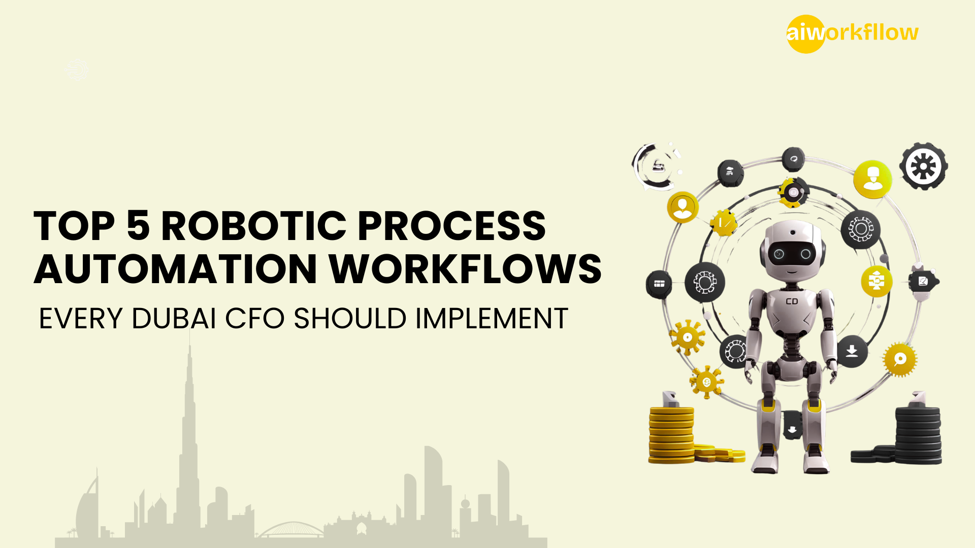 Top 5 Robotic Process Automation Workflows Every Dubai CFO Should Implement