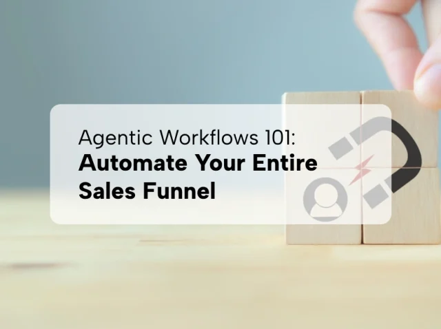 Automate Your Entire Sales Funnel