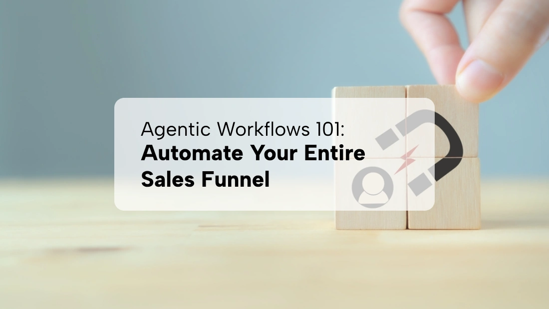Automate Your Entire Sales Funnel