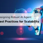 Designing Robust AI Agent: Best practices