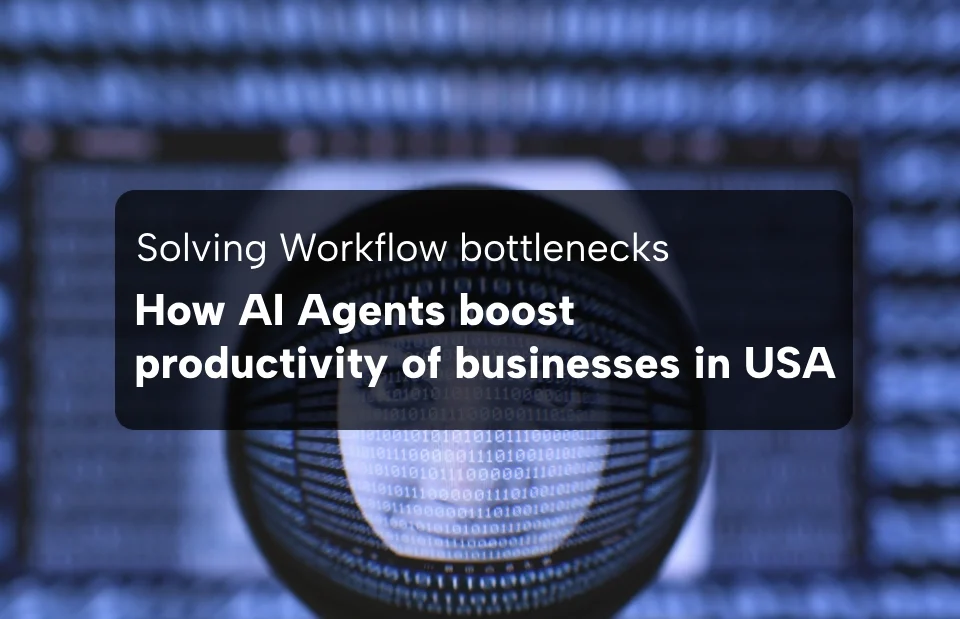 How AI Agents boost business productivity in USA