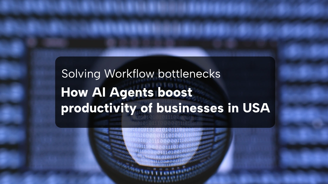 How AI Agents boost business productivity in USA